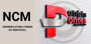 NCM – Nomenclatura Comum do Mercosul